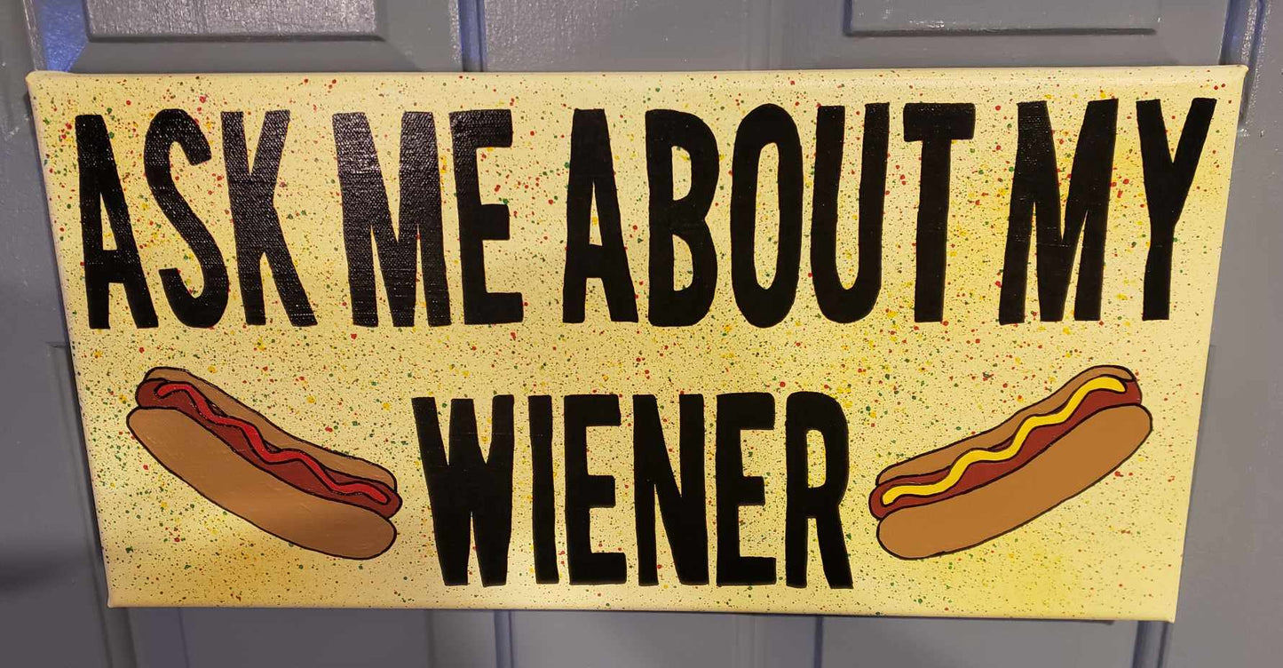Ask Me About My Wiener